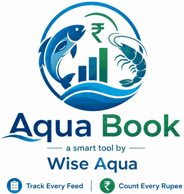 Aqua Book — a smart tool by Wise Aqua — Track Every Feed | Count Every Rupee